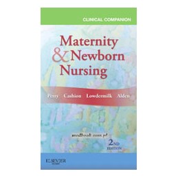 Clinical Companion for Maternity & Newborn Nursing