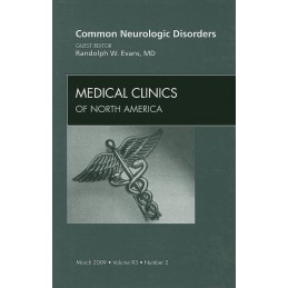 Common Neurologic Disorders, An Issue of Medical Clinics