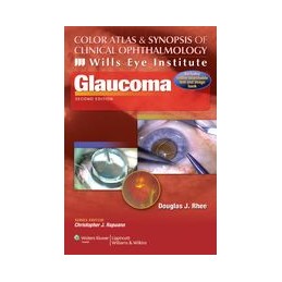 Color Atlas and Synopsis of Clinical Ophthalmology -- Wills Eye Institute -- Glaucoma