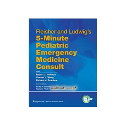 Fleisher and Ludwig's 5-Minute Pediatric Emergency Medicine Consult