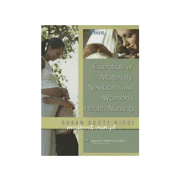 Essentials of Maternity, Newborn, and Women's Health Nursing