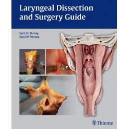 Laryngeal Dissection and Surgery Guide