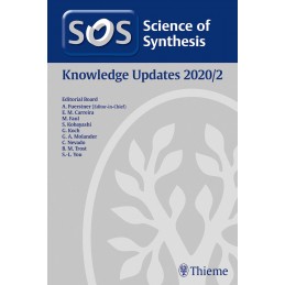 Science of Synthesis: Knowledge Updates 2020/2