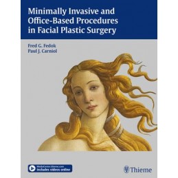 Minimally Invasive and Office-Based Procedures in Facial Plastic Surgery