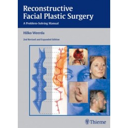 Reconstructive Facial Plastic Surgery: A Problem-Solving Manual