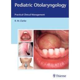 Pediatric Otolaryngology:...