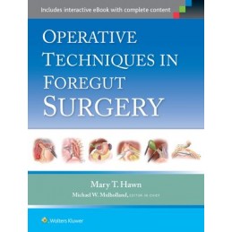 Operative Techniques in Foregut Surgery