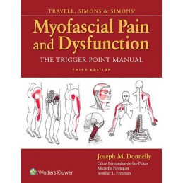 Travell, Simons & Simons' Myofascial Pain and Dysfunction: The Trigger Point Manual