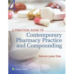 A Practical Guide to Contemporary Pharmacy Practice and Compounding