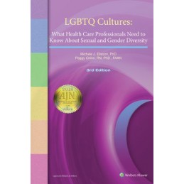 LGBTQ Cultures: What Health Care Professionals Need to Know About Sexual and Gender Diversity