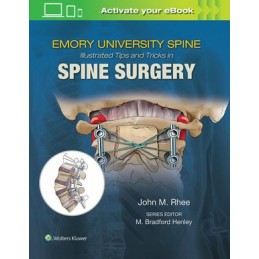 Emory's Illustrated Tips and Tricks in Spine Surgery