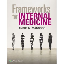 Frameworks for Internal Medicine