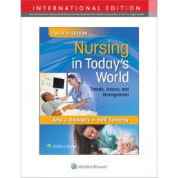 Nursing in Today's World: Trends, Issues, and Management