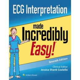 ECG Interpretation Made Incredibly Easy