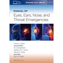 Manual of Eye, Ear, Nose, and Throat Emergencies: Print + digital version with Multimedia