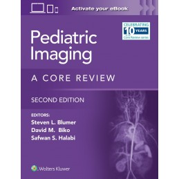 Pediatric Imaging: A Core Review: Print + digital version with Multimedia