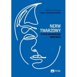 Nerw twarzowy w otolaryngologii dziecięcej