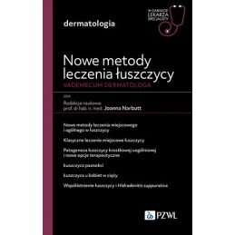 Nowe metody leczenia łuszczycy. Vademecum dermatologa.