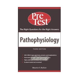 Pathophysiology: PreTest Self-Assessment & Review, Third Edition