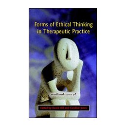 Forms Of Ethical Thinking In Therapeutic Practice