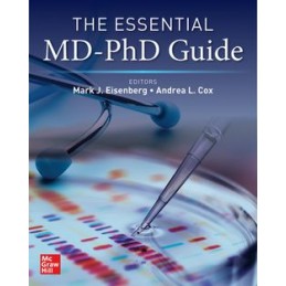 The Essential MD-PhD Guide