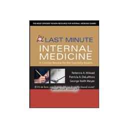 Last Minute Internal Medicine: A Concise Review for the Specialty Boards