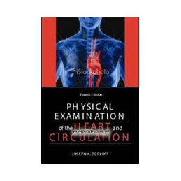 Physical Examination of the Heart and Circulation