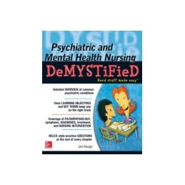 Psychiatric and Mental Health Nursing Demystified