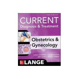 Current Diagnosis & Treatment Obstetrics & Gynecology, 12th Edition