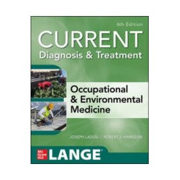 CURRENT Diagnosis & Treatment Occupational & Environmental Medicine, 6th Edition