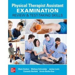 Physical Therapist Assistant Examination Review and Test-Taking Skills