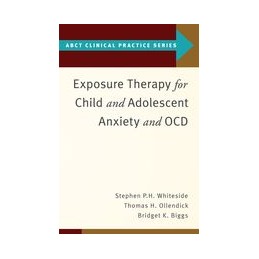 Exposure Therapy for Child and Adolescent Anxiety and OCD