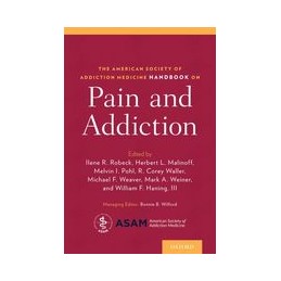 The American Society of Addiction Medicine Handbook on Pain and Addiction