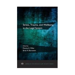 Stress, Trauma, and Wellbeing in the Legal System