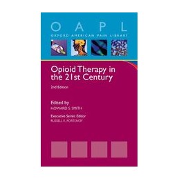 Opioid Therapy in the 21st Century