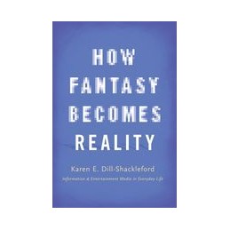 How Fantasy Becomes Reality