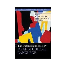 The Oxford Handbook of Deaf Studies in Language