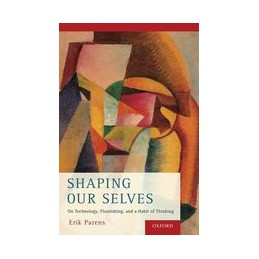 Shaping Our Selves