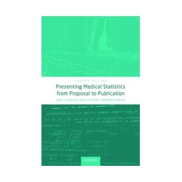 Presenting Medical Statistics from Proposal to Publication