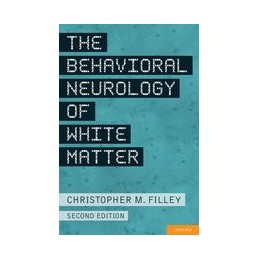 The Behavioral Neurology of...