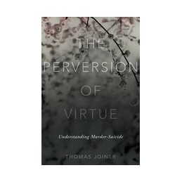 The Perversion of Virtue