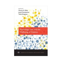 Psychology, Law, and the Wellbeing of Children