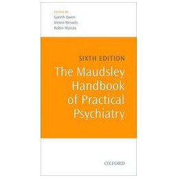 The Maudsley Handbook of Practical Psychiatry