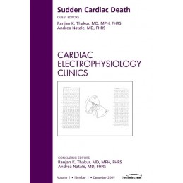 Sudden Cardiac Death, An Issue of Cardiac Electrophysiology Clinics