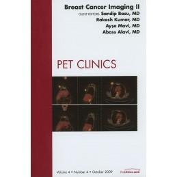 Breast Cancer Imaging II, An Issue of PET Clinics