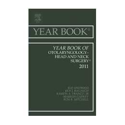 Year Book of Otolaryngology - Head and Neck Surgery 2011