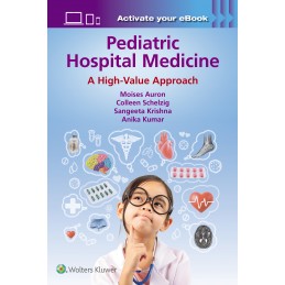 Pediatric Hospital Medicine: A High-Value Approach