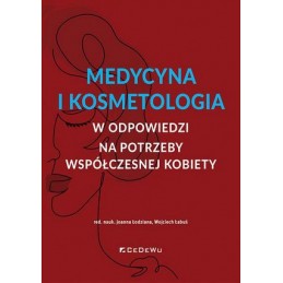 Medycyna i kosmetologia w odpowiedzi na potrzeby współczesnej kobiety