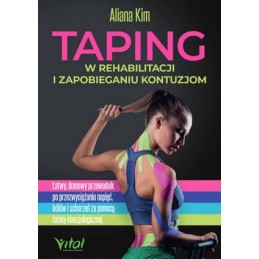 Taping w rehabilitacji i zapobieganiu kontuzjom