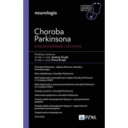 Choroba Parkinsona. Diagnozowane i leczenie.